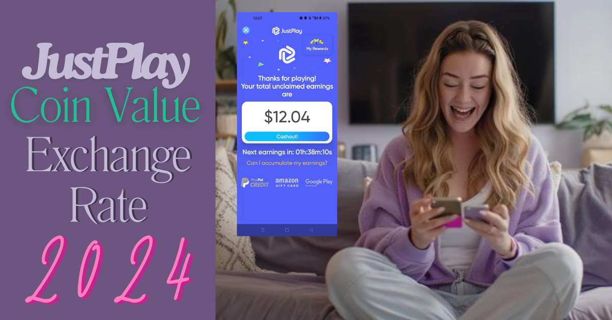 JustPlay Coin Value 2024 Estimate: How Many For $2 Minimum