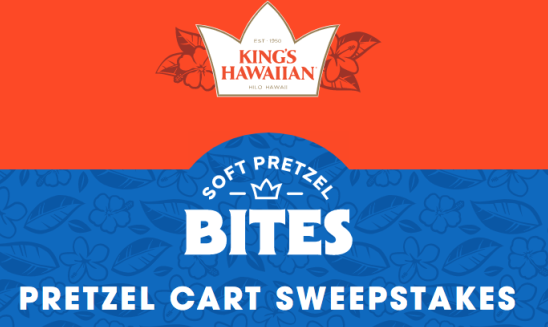 Kings Hawaiian Pretzel Cart Sweepstakes