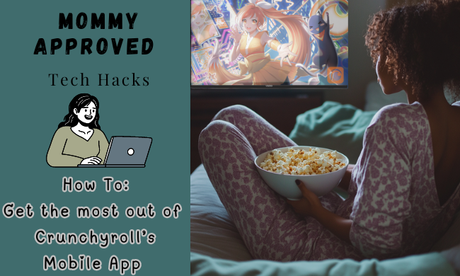 The Best Tips For Watching Anime On Crunchyroll Mobile