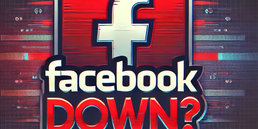 Is Facebook Down? Users Report Widespread Outages