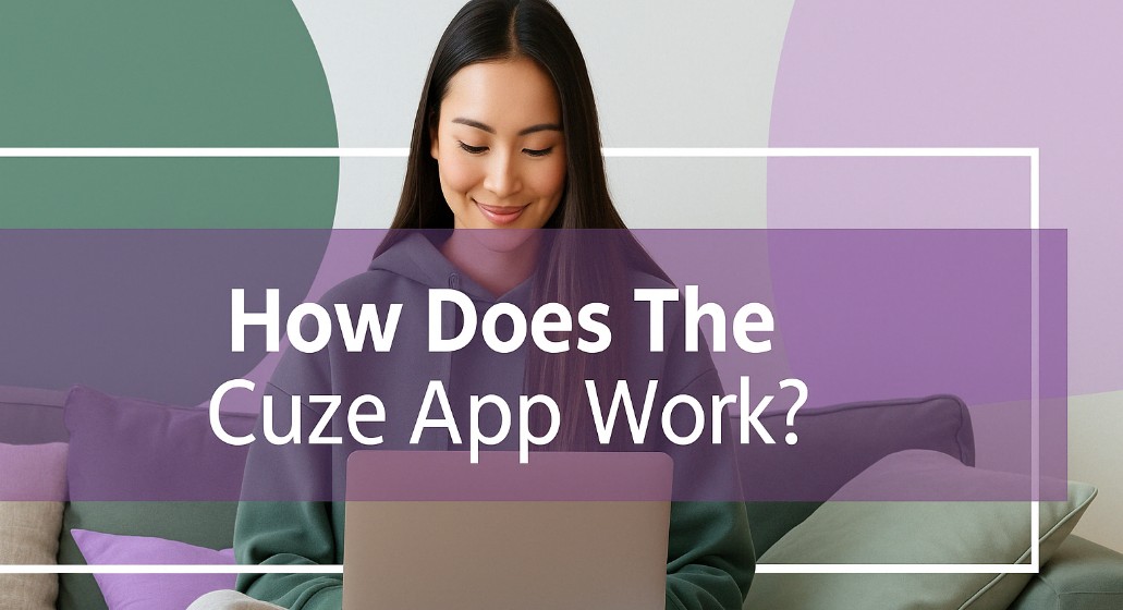 How Does The Cuze App Work? (Mom-Tested Breakdown!)