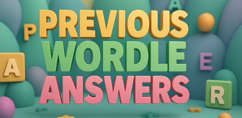 Previous Wordle Answers