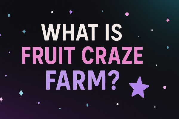 What is Fruit Craze Farm