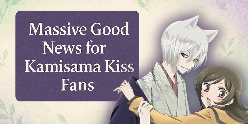 Massive Good News for Kamisama Kiss Fans — It’s Finally Happening!
