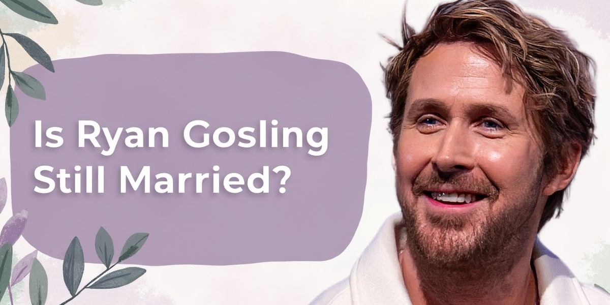 Ryan Gosling Still Married to Eva
