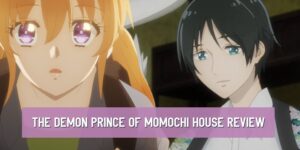 The Demon Prince of MoMochi house review feature