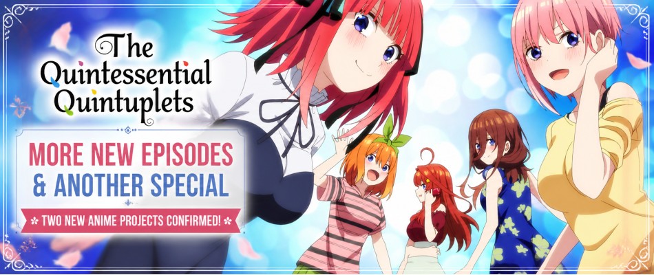 ‘Quintessential Quintuplets’ Is Getting MORE New Episodes & Another Special