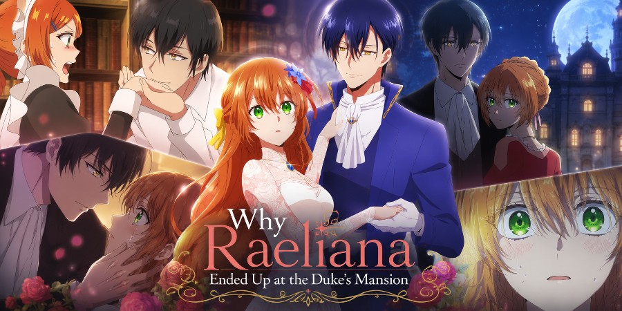 Why Raeliana Ended Up at the Duke’s Mansion Became One of My Favorite Comfort Romance Anime