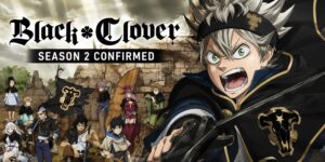 Black Clover Season 2 Return