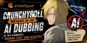 Crunchyroll Weighs In on AI Dubbing After Amazon’s ‘Banana Fish’ Dub Disaster