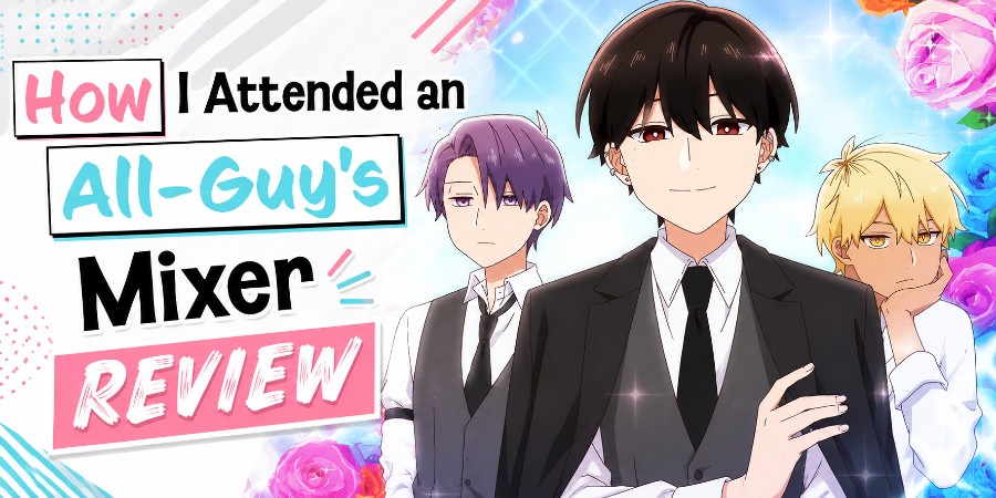 How I Attended an All-Guy’s Mixer Review: BL Coded Rom-Com